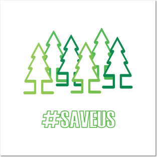 Save The Trees Posters and Art